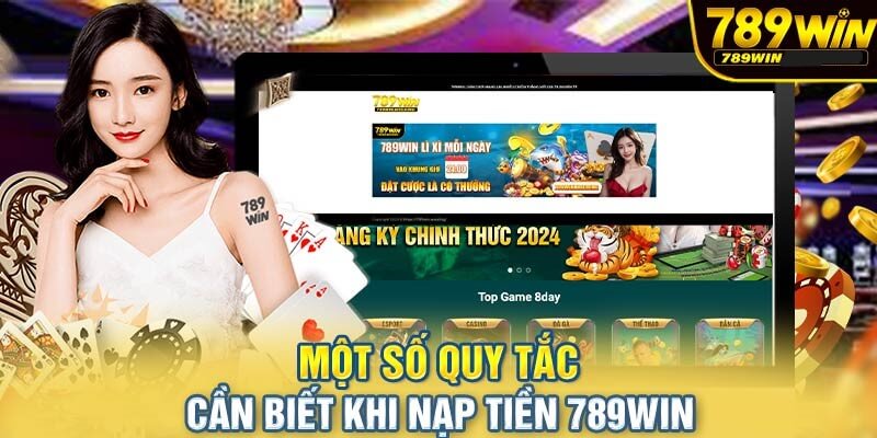 Những lưu ý cần nhớ khi nạp tiền 789Win