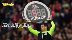 Khái niệm kèo hiệp phụ tại 789Win